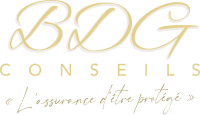 Logo BDG Conseils : L'assurance d'être bien protégé Logo doré BDG Conseils avec le slogan « L'assurance d'être protégé » écrit en calligraphie élégante.
